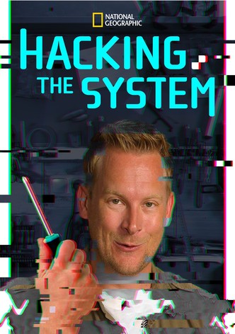 Hacking The System