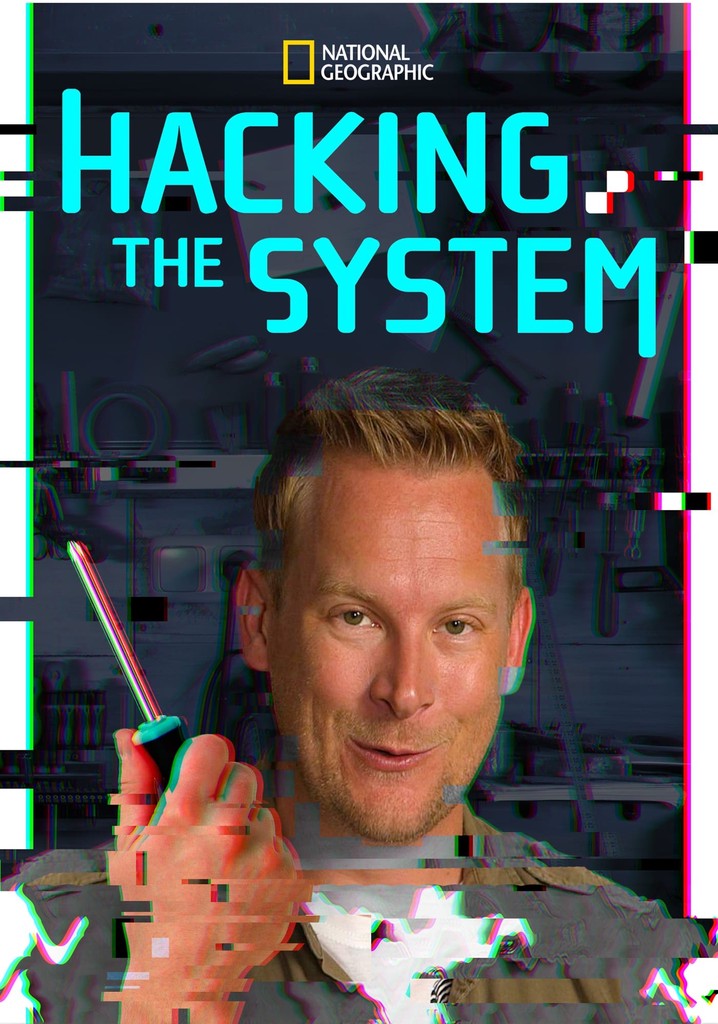 Hacking the System - stream tv show online