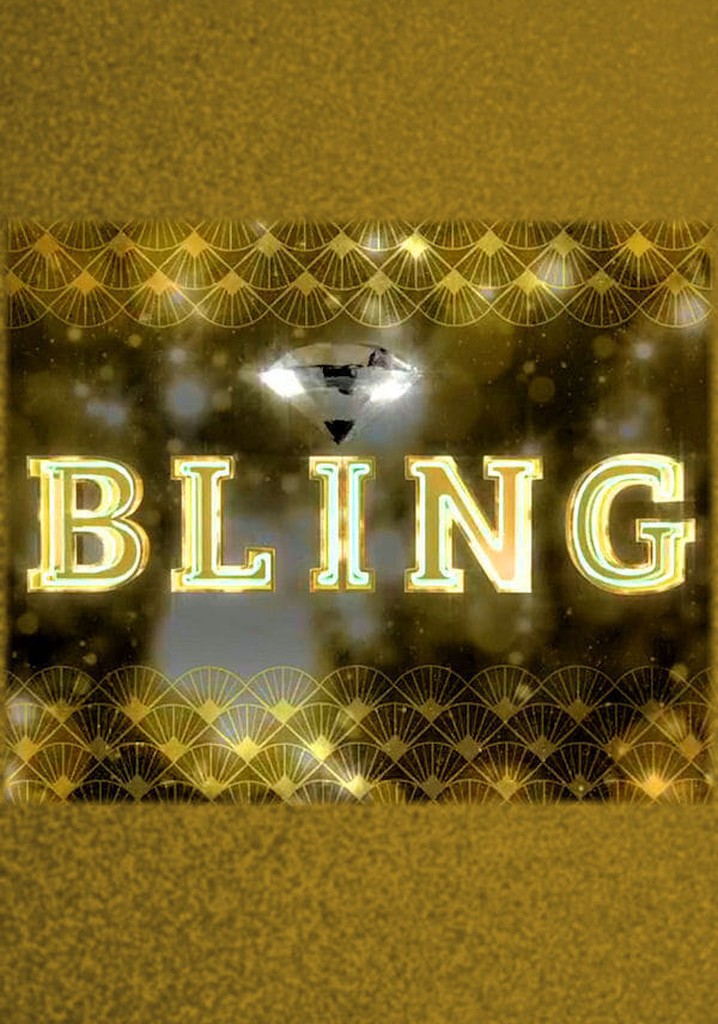 Bling - watch tv show streaming online