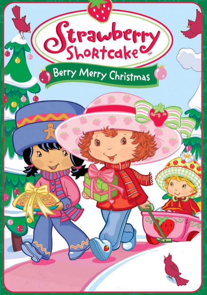 Strawberry Shortcake: Berry, Merry Christmas