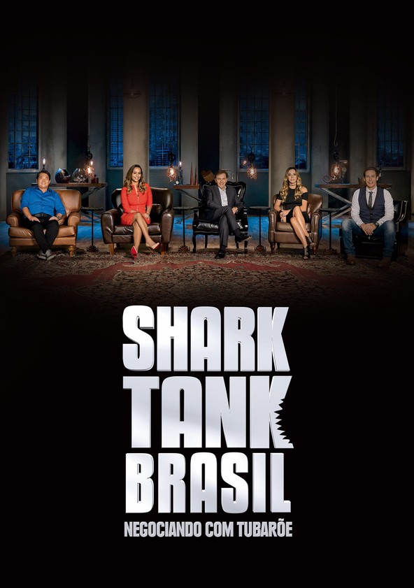 Shark Tank Brasil: Negociando com Tubarões Temporada 3 - streaming