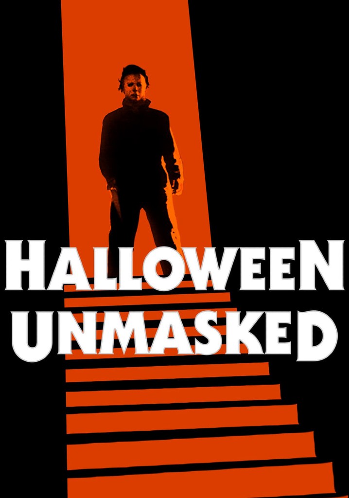 Halloween: Unmasked