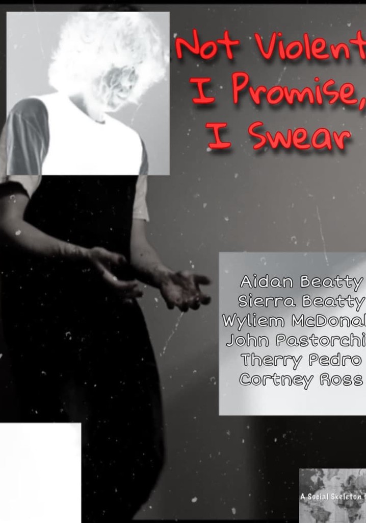 Not Violent, I Promise, I Swear