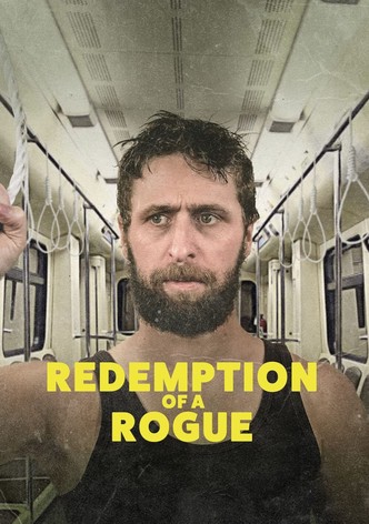 Redemption of a Rogue