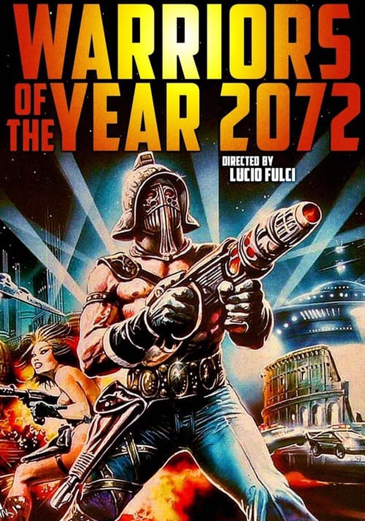 Warriors of the Year 2072 streaming: watch online