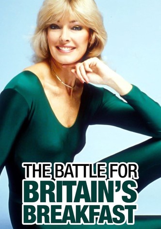 The Battle for Britain's Breakfast