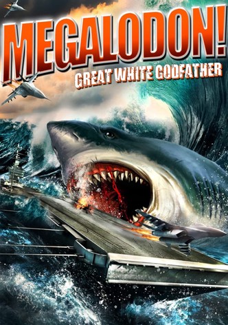 Megalodon!: Great White Godfather