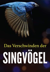 Das Verschwinden der Singvögel