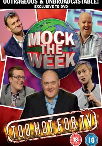 Mock the Week: Too Hot for TV