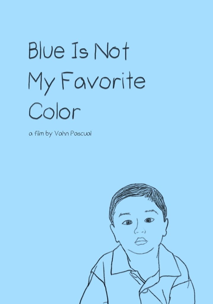 Blue Is Not My Favorite Color