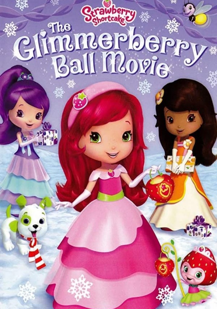Strawberry Shortcake: The Glimmerberry Ball Movie