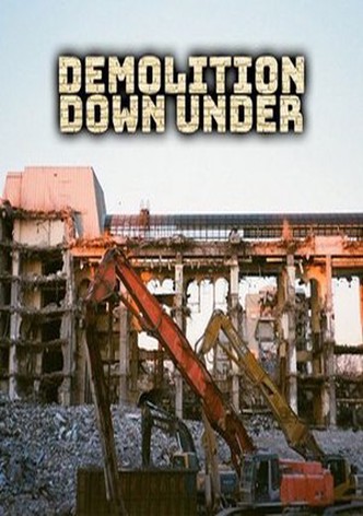 Demolition Down Under - Australiens Abreißer Demolition Down Under - Australiens Abreißer Staffel 1