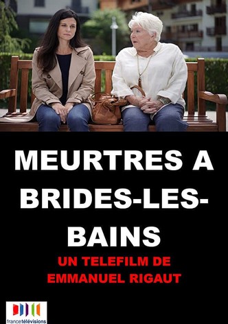Meurtres à Brides-les-Bains