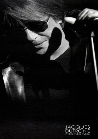 Jacques Dutronc - Et vous, et vous, et vous?