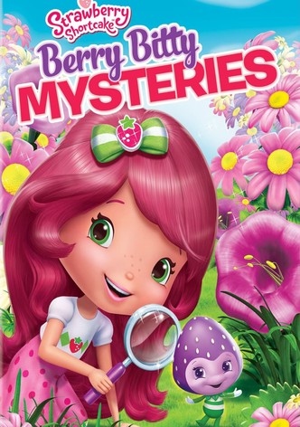 Strawberry Shortcake: Berry Bitty Mysteries