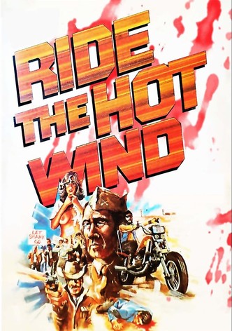 Ride the Hot Wind