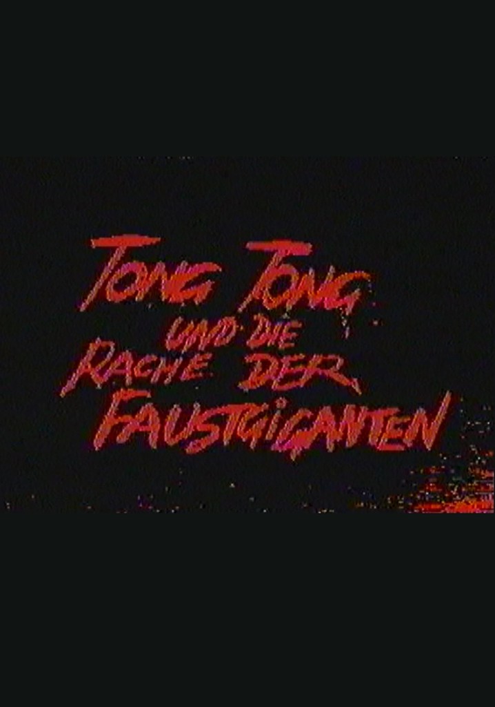 Tong Tong und die Rache der Faustgiganten