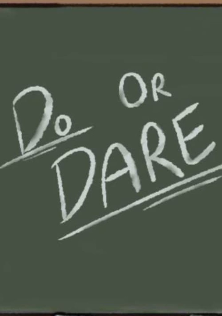 Do or Dare