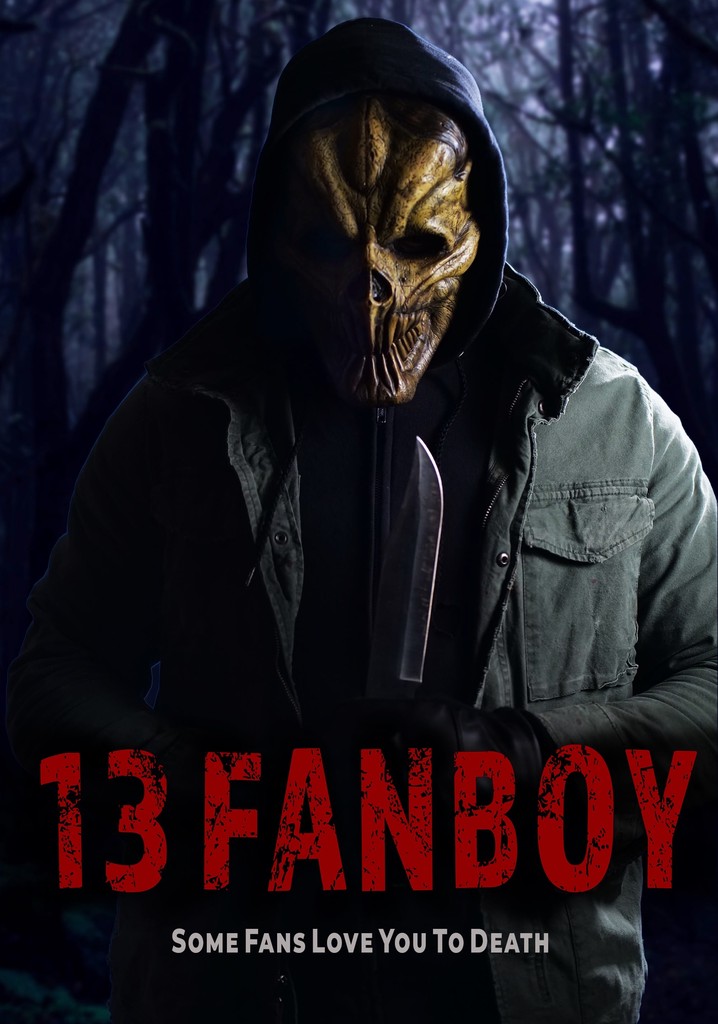 13 Fanboy filme - Veja onde assistir online