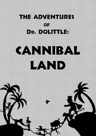 The Adventures of Dr. Dolittle: Tale 2 - Cannibal Land