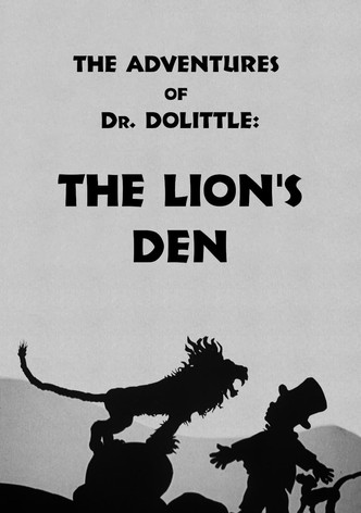 The Adventures of Dr. Dolittle: Tale 3 - The Lion's Den