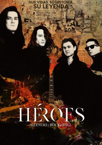 Héroes: silencio y rock & roll