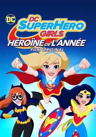 DC Super Hero Girls : L'Héroïne de l'année