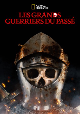 Les Grands guerriers du passé