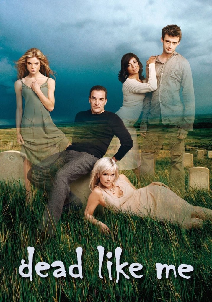 Dead Like Me watch tv series streaming online