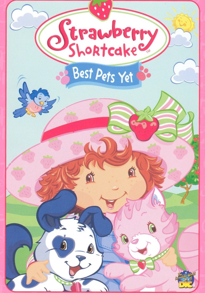 Strawberry Shortcake: Best Pets Yet