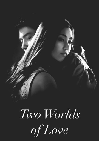 Two Worlds of love