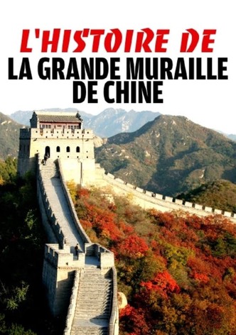 L'Histoire de la grande muraille de chine