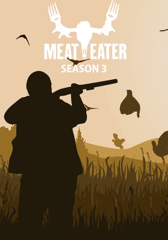 MeatEater - Season 3