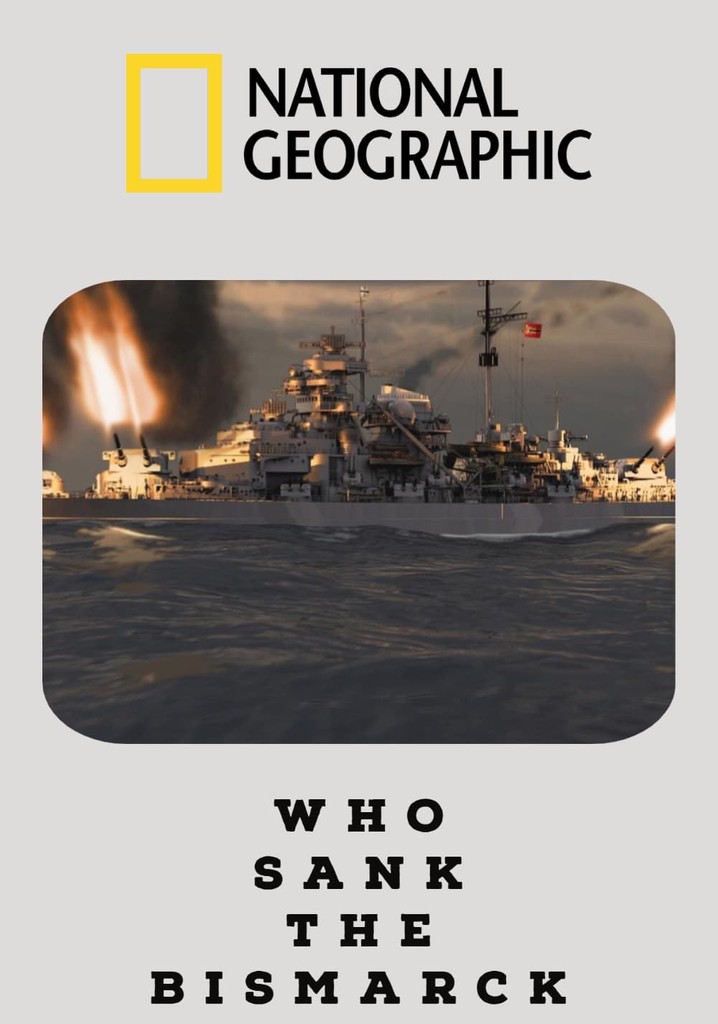 Who Sank The Bismarck