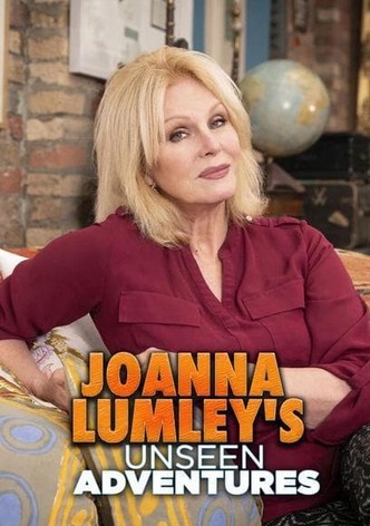 Joanna Lumley's Unseen Adventures Series 1