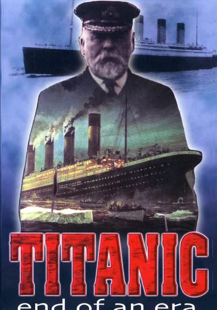 Titanic: End of an Era