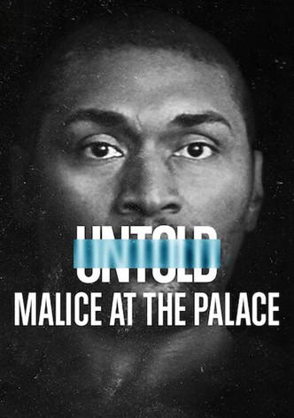 Untold: Malice at the Palace