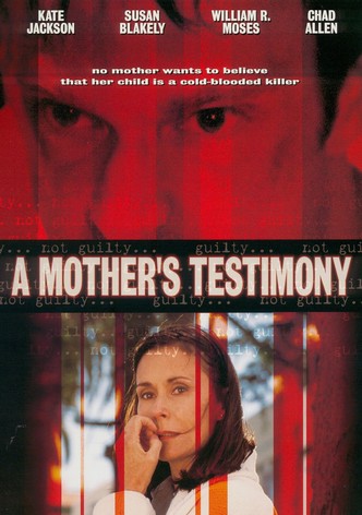 A Mother's Testimony