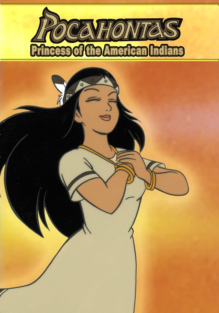 Pocahontas: Princess of the American Indians