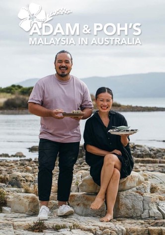 Adam and Poh's Malaysia in Australia