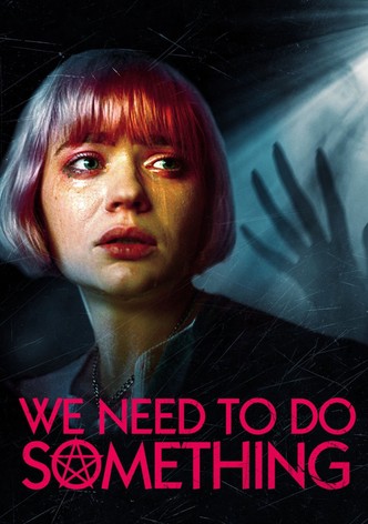 We Need to Do Something