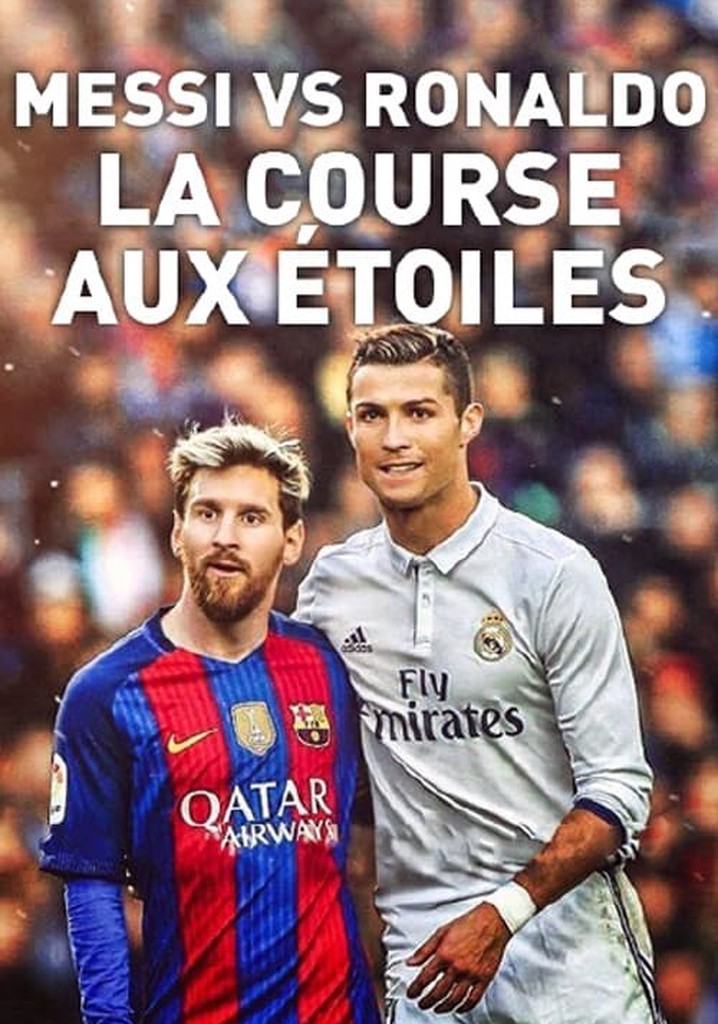 Messi vs Ronaldo, la course aux étoiles