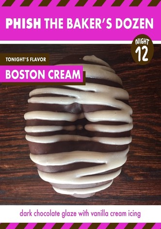 Phish The Baker's Dozen Night 12 Boston Creme