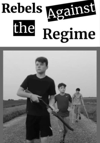 Rebels Against the Regime