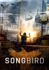 Songbird – Überleben hat einen Preis