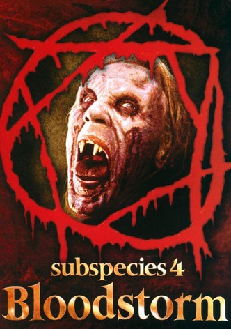 Subspecies 4: Bloodstorm