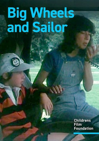 Big Wheels and Sailor
