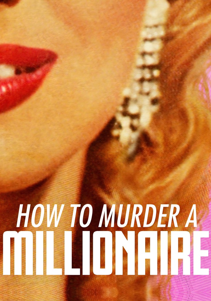 How to Murder a Millionaire