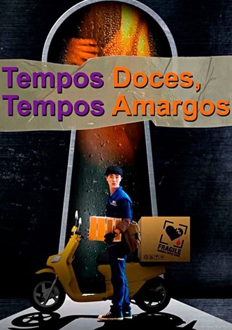 Tempos Doces, Tempos Amargos