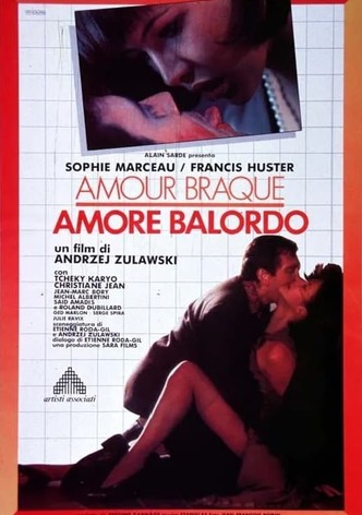 Amour braque - L'amore balordo